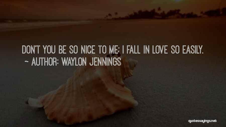 Ferviente In English Quotes By Waylon Jennings