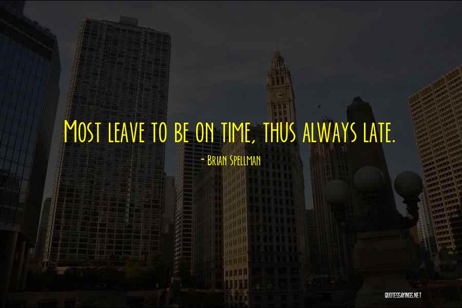Fervor Pronunciation Quotes By Brian Spellman Fervor Pronunciation Quotes By Brian Spellman