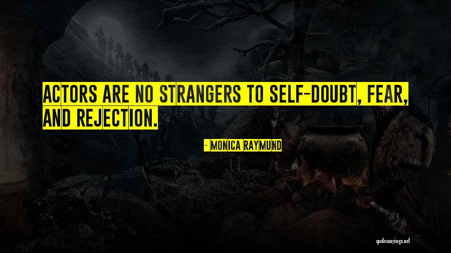 Feryat Etmek Quotes By Monica Raymund Feryat Etmek Quotes By Monica Raymund