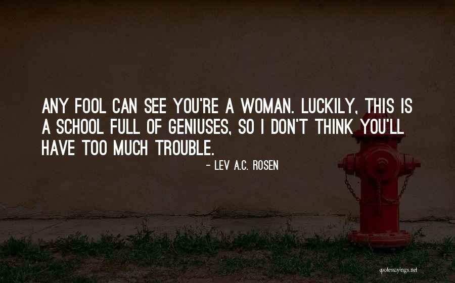 Fessed Escape Quotes By Lev A.C. Rosen Fessed Escape Quotes By Lev A.C. Rosen