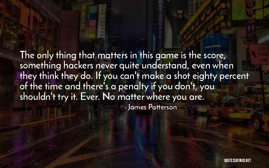 Fessehaye Quotes By James Patterson Fessehaye Quotes By James Patterson