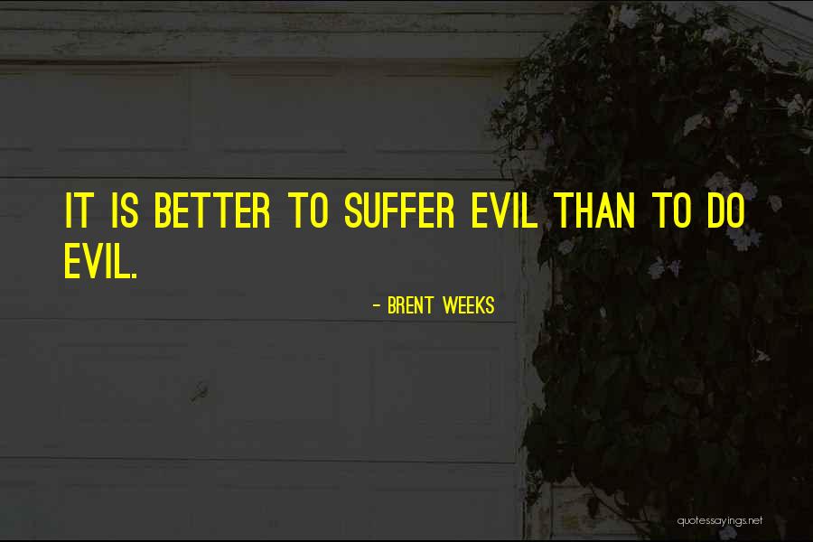 Fessel Folter Quotes By Brent Weeks Fessel Folter Quotes By Brent Weeks
