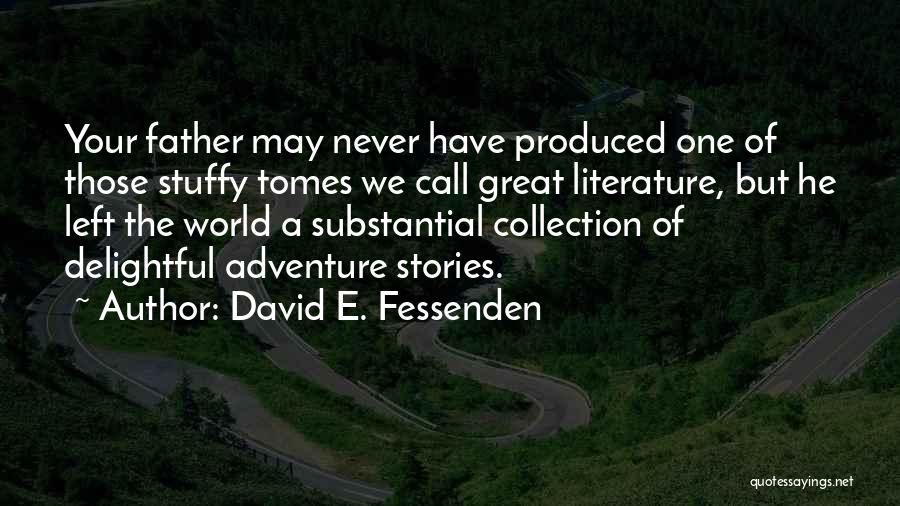 Fessenden Quotes By David E. Fessenden