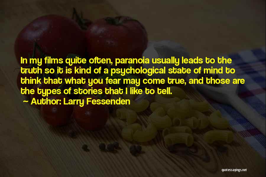 Fessenden Quotes By Larry Fessenden