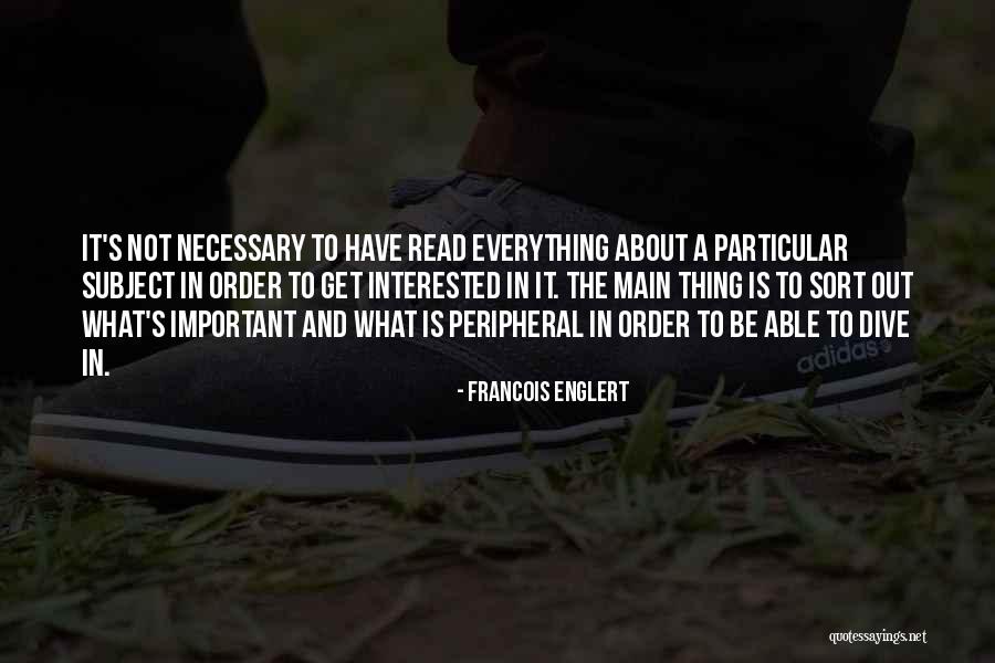 Fessenden School Quotes By Francois Englert Fessenden School Quotes By Francois Englert