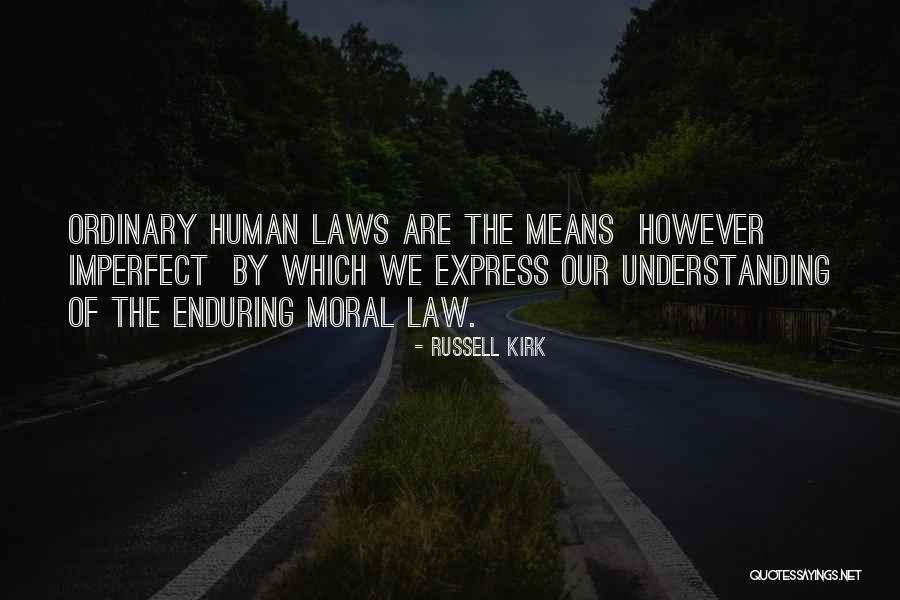 Fesshaye Taylor Quotes By Russell Kirk Fesshaye Taylor Quotes By Russell Kirk