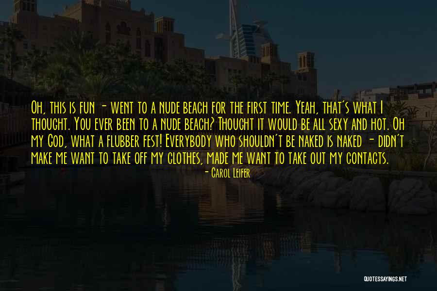 Fest Quotes By Carol Leifer Fest Quotes By Carol Leifer
