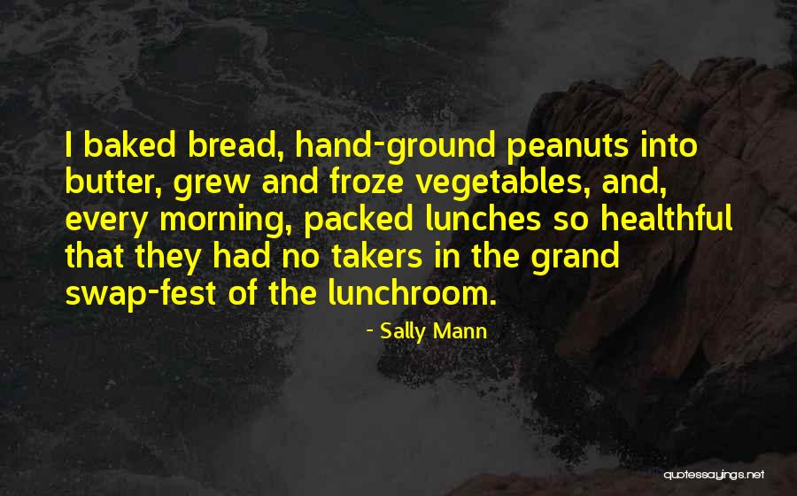 Fest Quotes By Sally Mann Fest Quotes By Sally Mann