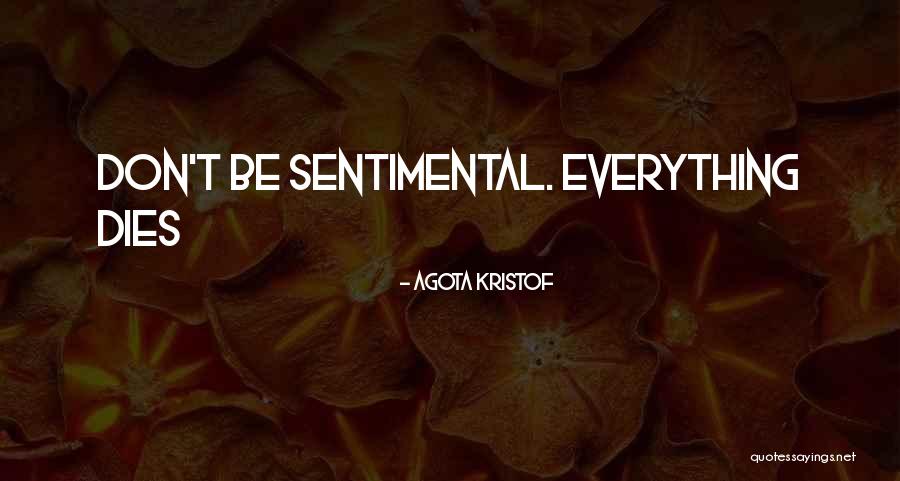 Feste Funny Quotes By Agota Kristof Feste Funny Quotes By Agota Kristof