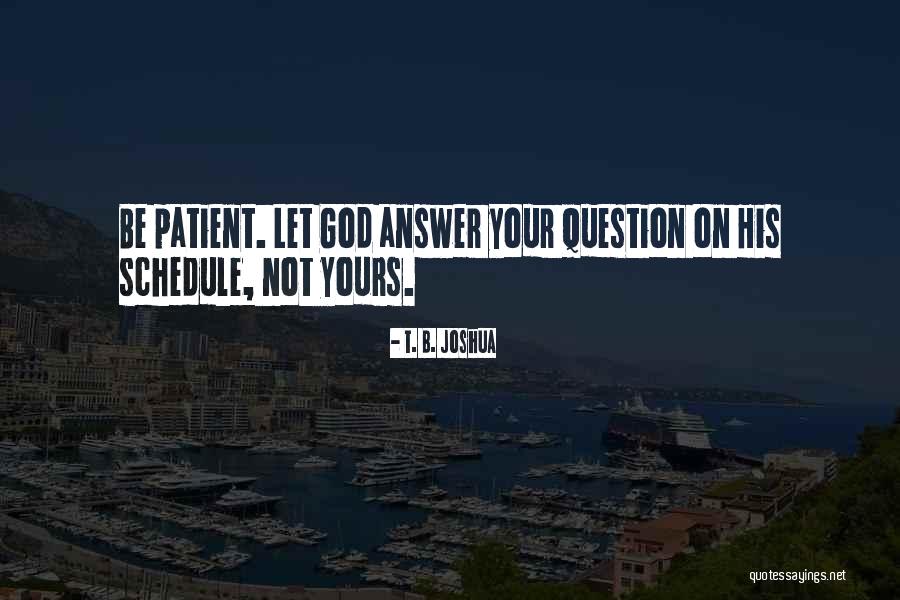 Festeggiare Coniugazione Quotes By T. B. Joshua Festeggiare Coniugazione Quotes By T. B. Joshua