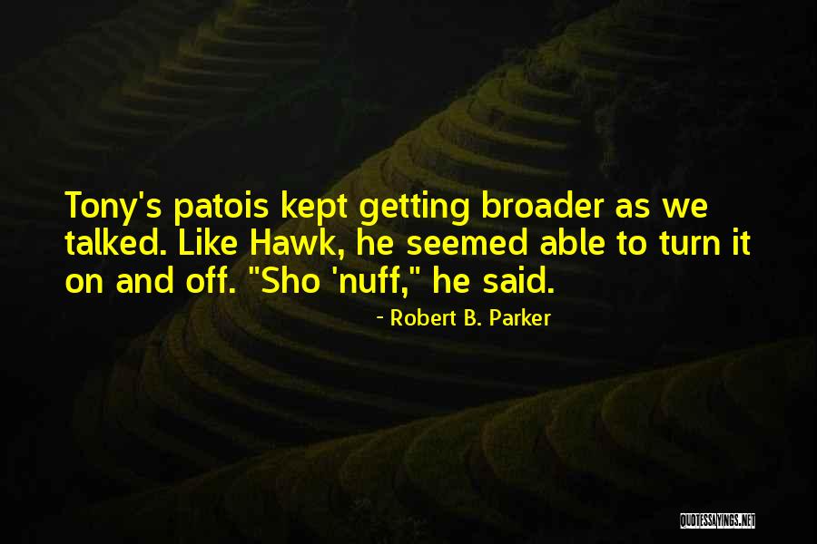 Festejado Quotes By Robert B. Parker Festejado Quotes By Robert B. Parker