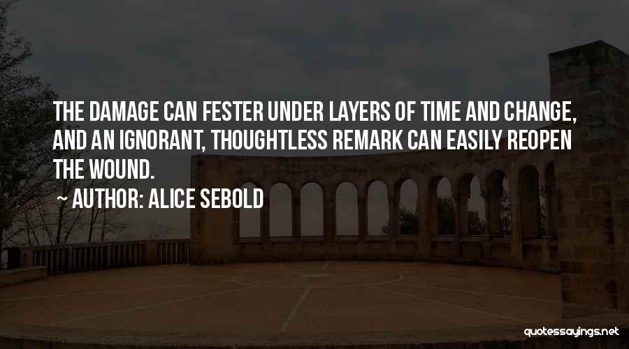 Fester Quotes By Alice Sebold