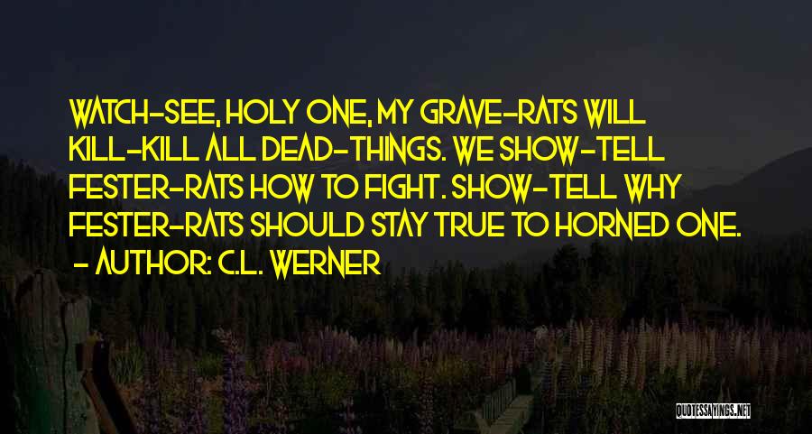 Fester Quotes By C.L. Werner