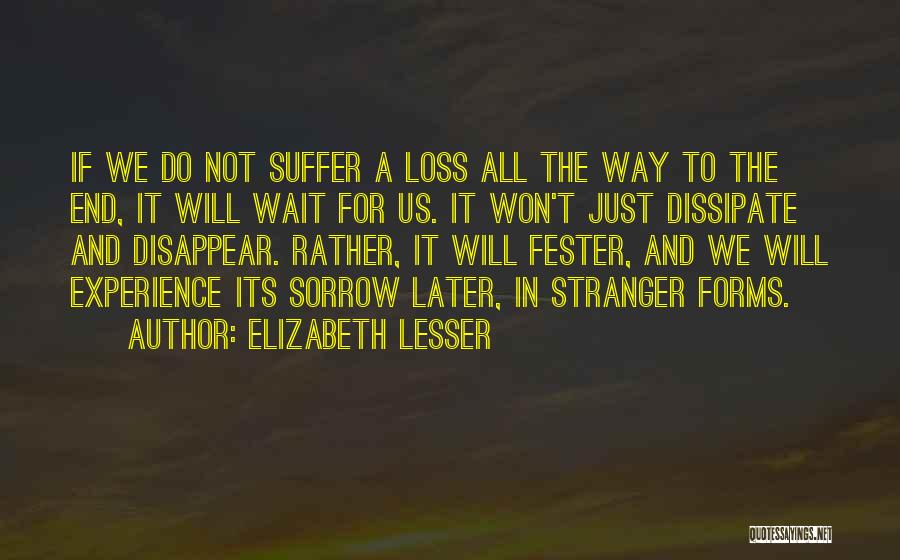 Fester Quotes By Elizabeth Lesser