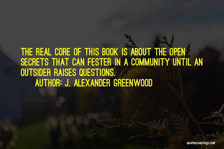 Fester Quotes By J. Alexander Greenwood