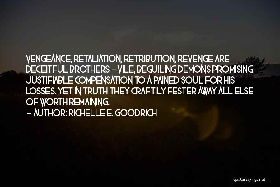 Fester Quotes By Richelle E. Goodrich