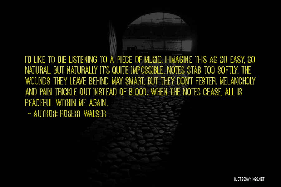 Fester Quotes By Robert Walser