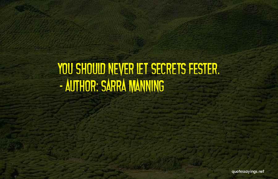 Fester Quotes By Sarra Manning