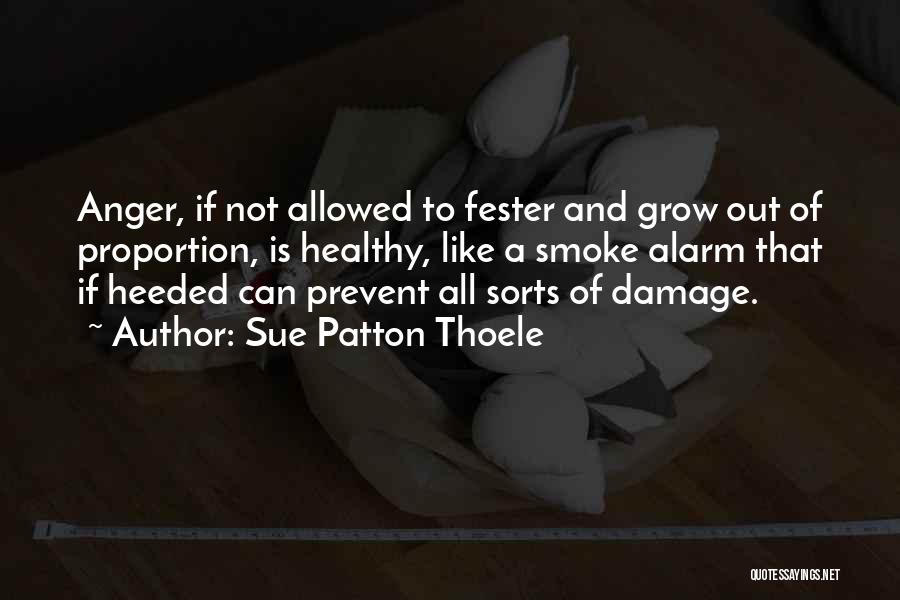 Fester Quotes By Sue Patton Thoele