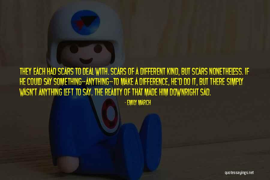 Festering Wound Quotes By Emily March Festering Wound Quotes By Emily March