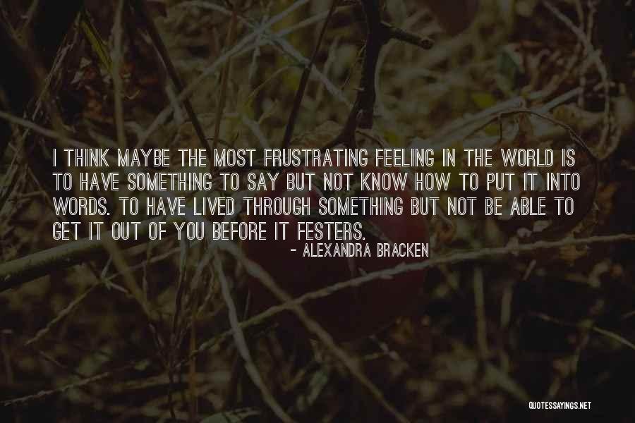 Festers Quotes By Alexandra Bracken Festers Quotes By Alexandra Bracken