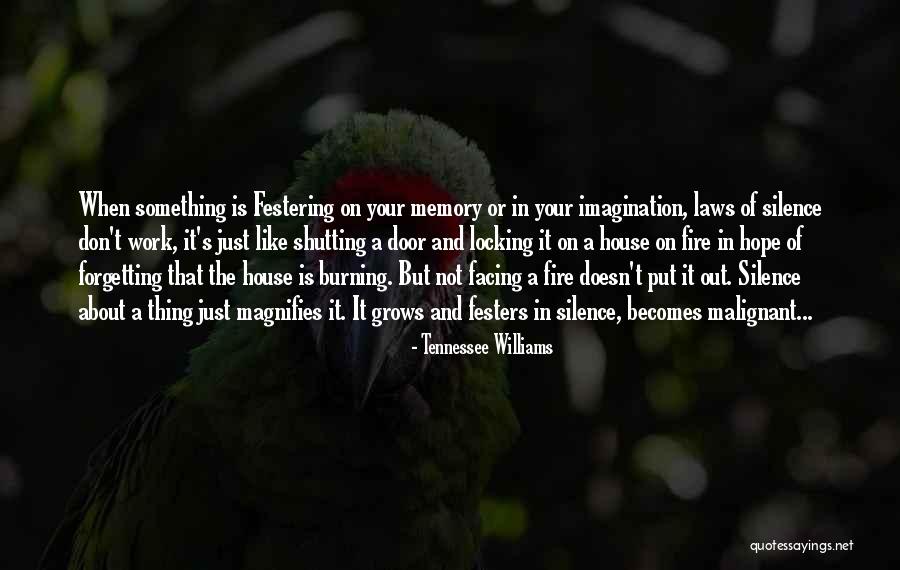 Festers Quotes By Tennessee Williams Festers Quotes By Tennessee Williams