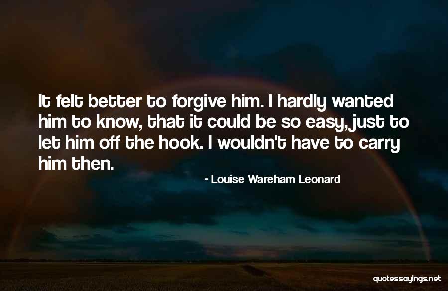 Festina Quotes By Louise Wareham Leonard Festina Quotes By Louise Wareham Leonard