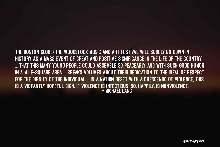 Festival In Life Quotes By Michael Lang Festival In Life Quotes By Michael Lang