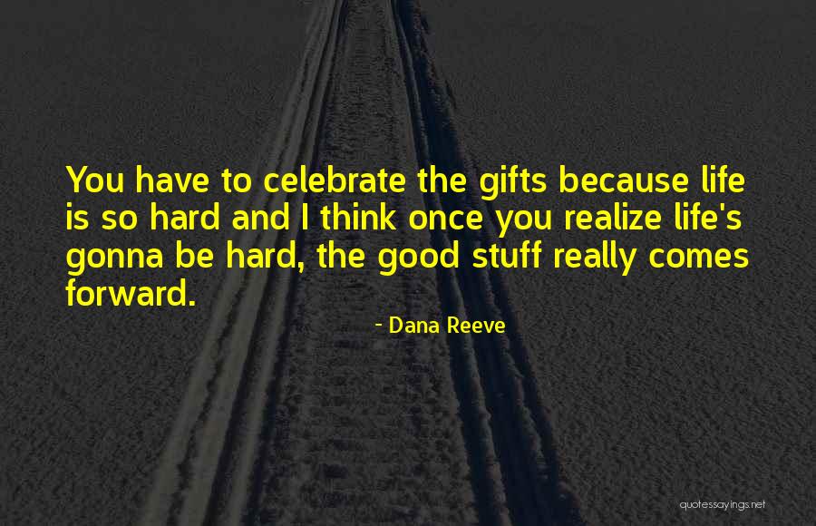 Festival Of Talents Quotes By Dana Reeve Festival Of Talents Quotes By Dana Reeve