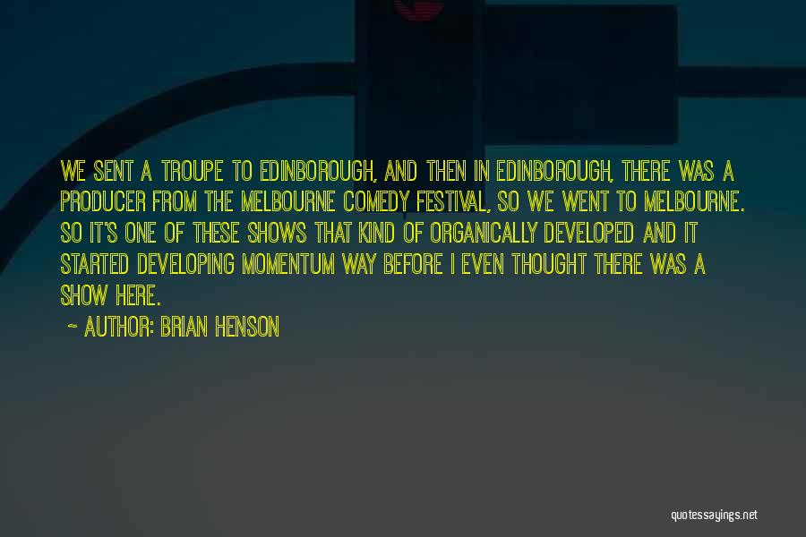 Festival Quotes By Brian Henson