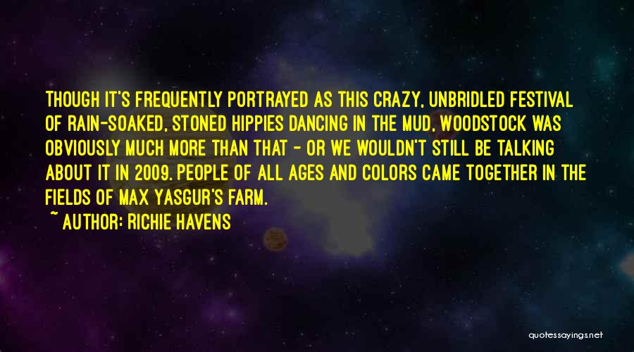 Festival Quotes By Richie Havens