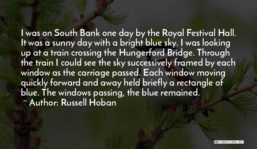 Festival Quotes By Russell Hoban