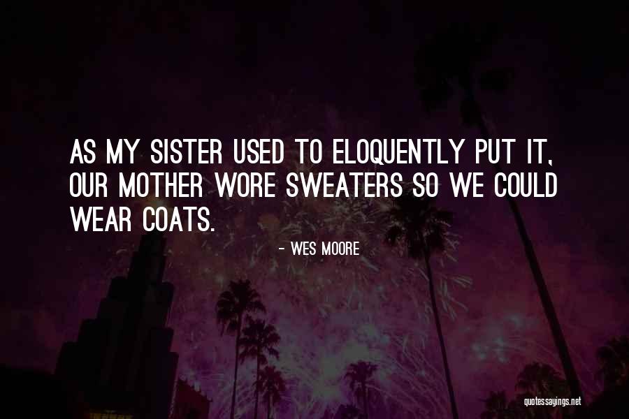 Festivalbar 1978 Quotes By Wes Moore