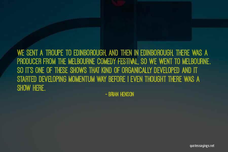 Festivals Quotes By Brian Henson Festivals Quotes By Brian Henson