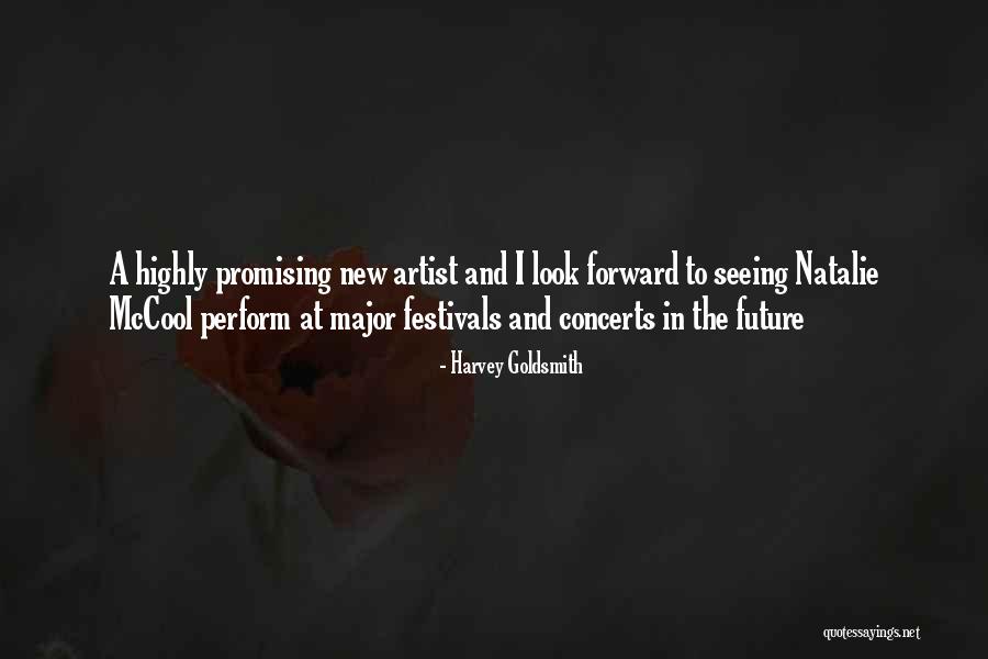 Festivals Quotes By Harvey Goldsmith Festivals Quotes By Harvey Goldsmith