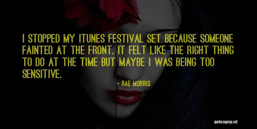 Festivals Quotes By Rae Morris Festivals Quotes By Rae Morris