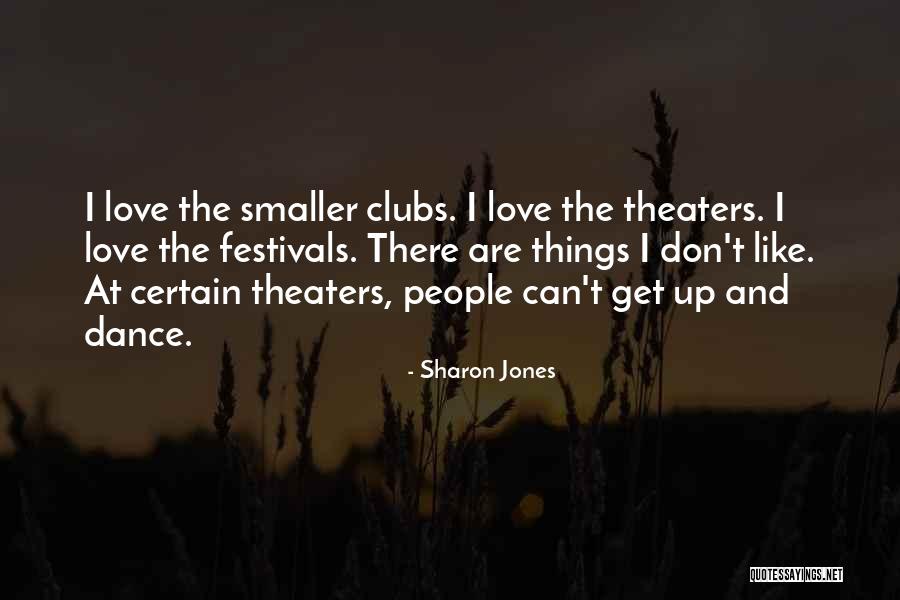 Festivals Quotes By Sharon Jones Festivals Quotes By Sharon Jones