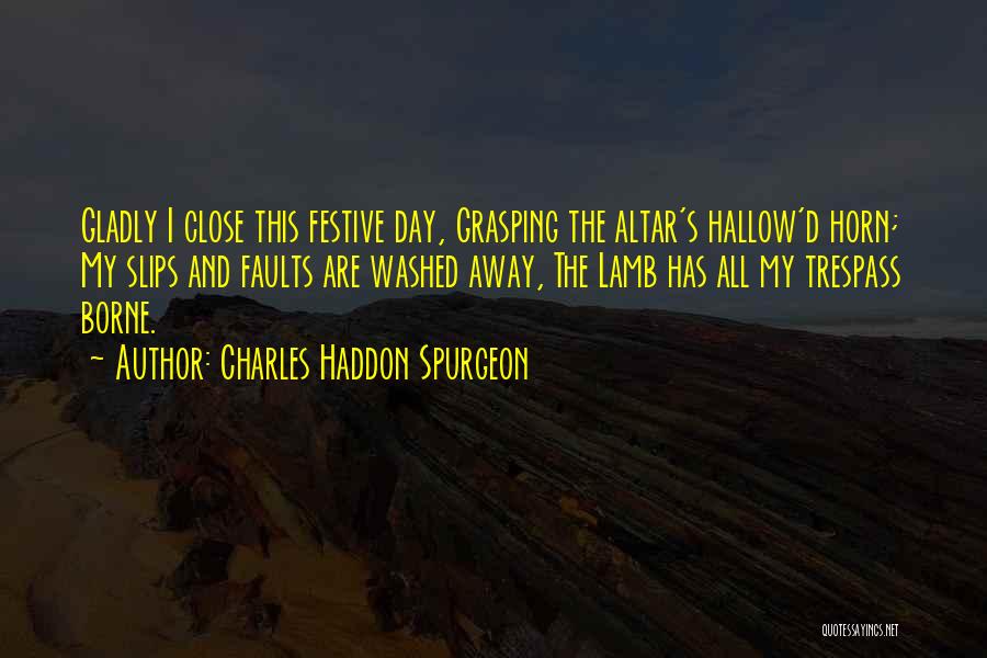 Festive Quotes By Charles Haddon Spurgeon