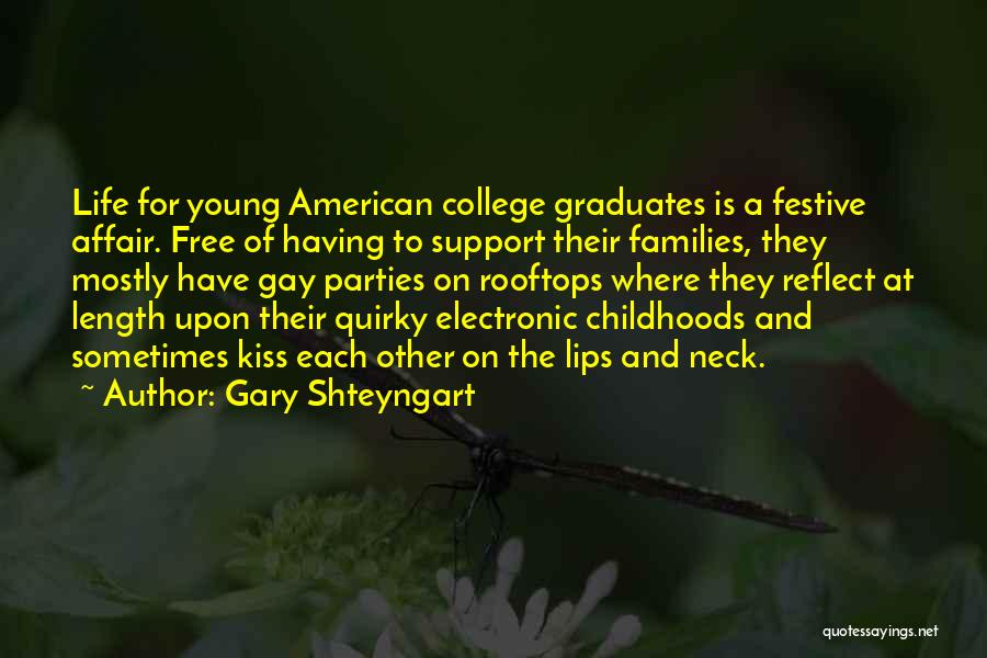 Festive Quotes By Gary Shteyngart