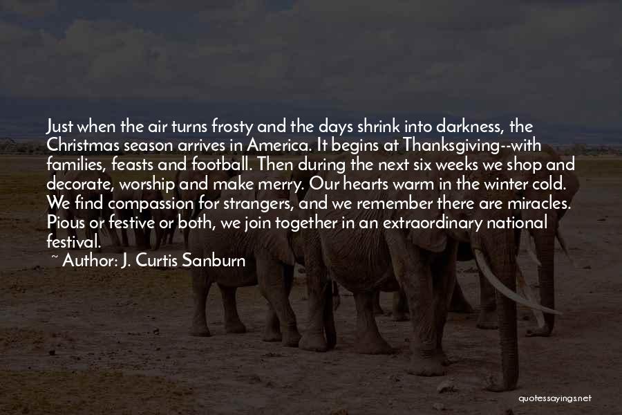 Festive Quotes By J. Curtis Sanburn