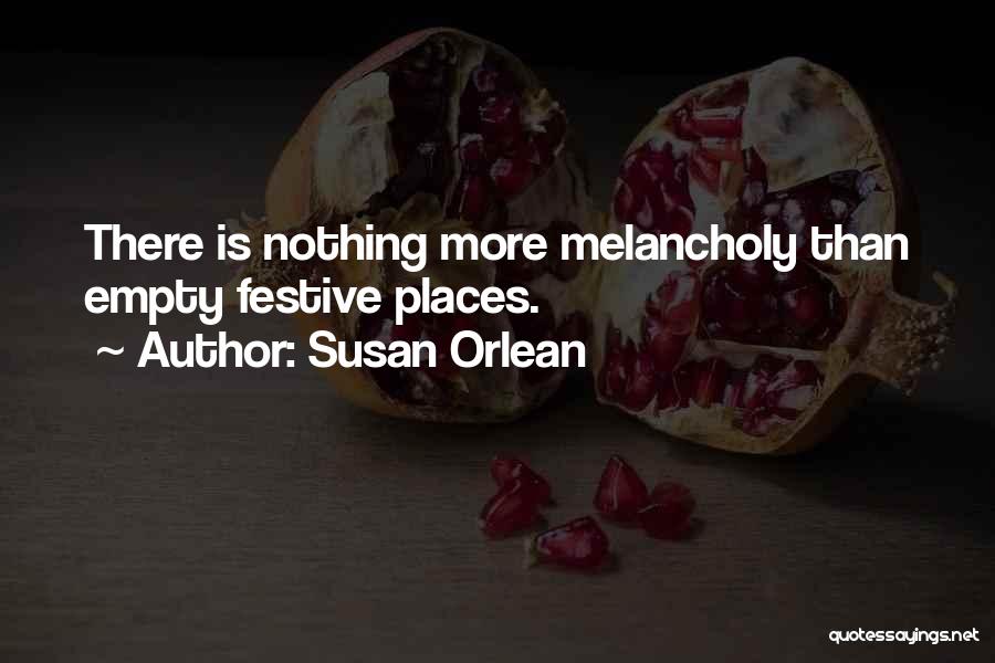 Festive Quotes By Susan Orlean