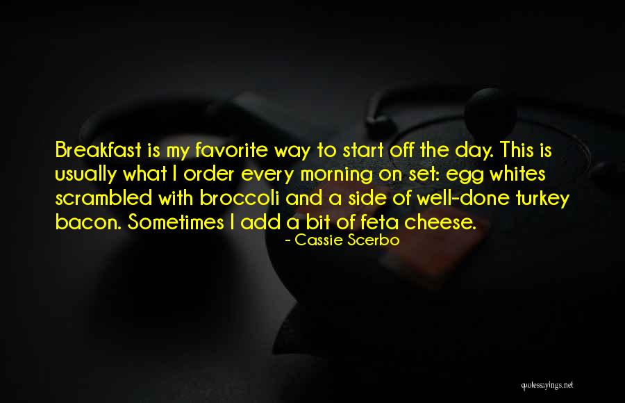 Feta Quotes By Cassie Scerbo