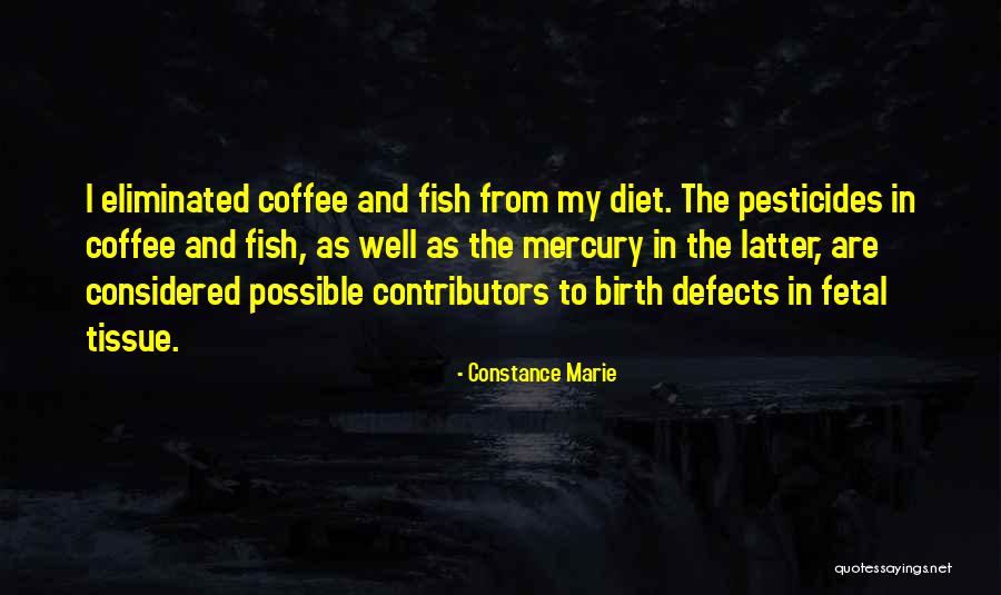 Fetal Tissue Quotes By Constance Marie