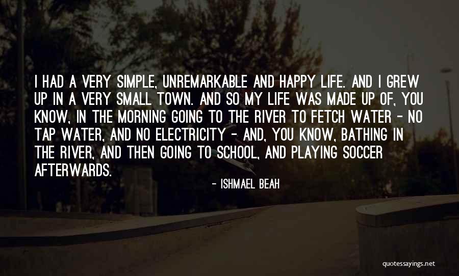 Fetch Quotes By Ishmael Beah Fetch Quotes By Ishmael Beah