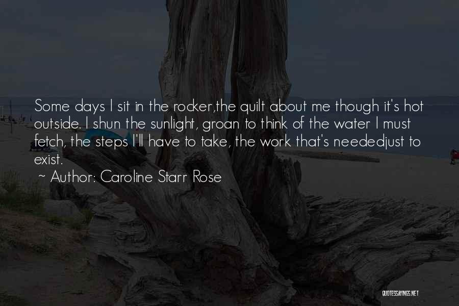 Fetch Water Quotes By Caroline Starr Rose