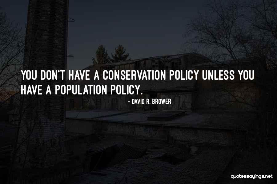 Fetcherx Quotes By David R. Brower Fetcherx Quotes By David R. Brower