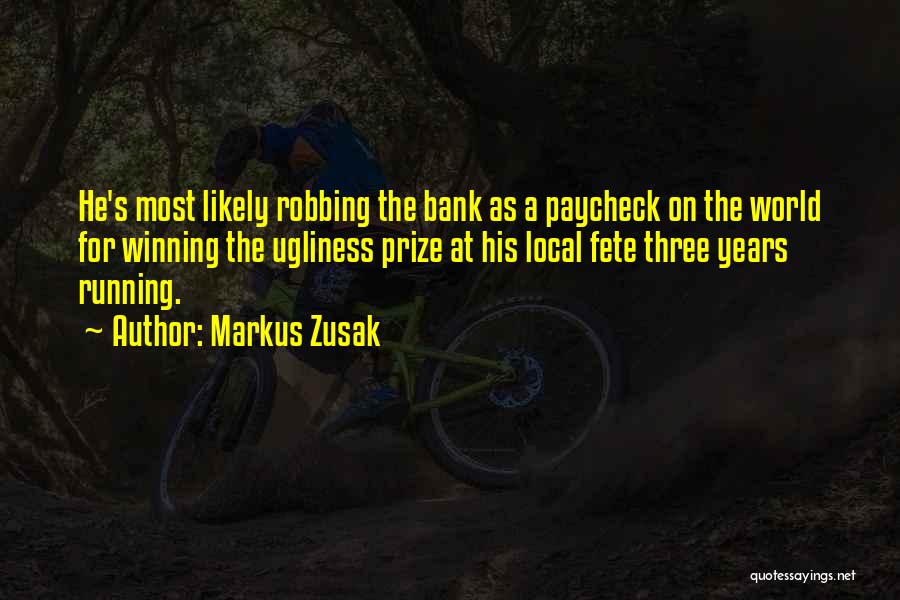 Fete Quotes By Markus Zusak