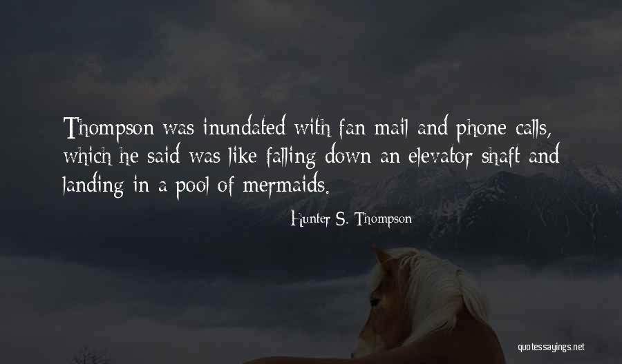 Feted Pronunciation Quotes By Hunter S. Thompson Feted Pronunciation Quotes By Hunter S. Thompson