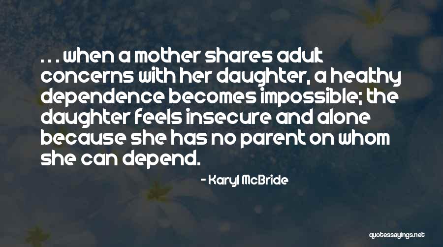 Fethiye Belediyesi Quotes By Karyl McBride Fethiye Belediyesi Quotes By Karyl McBride