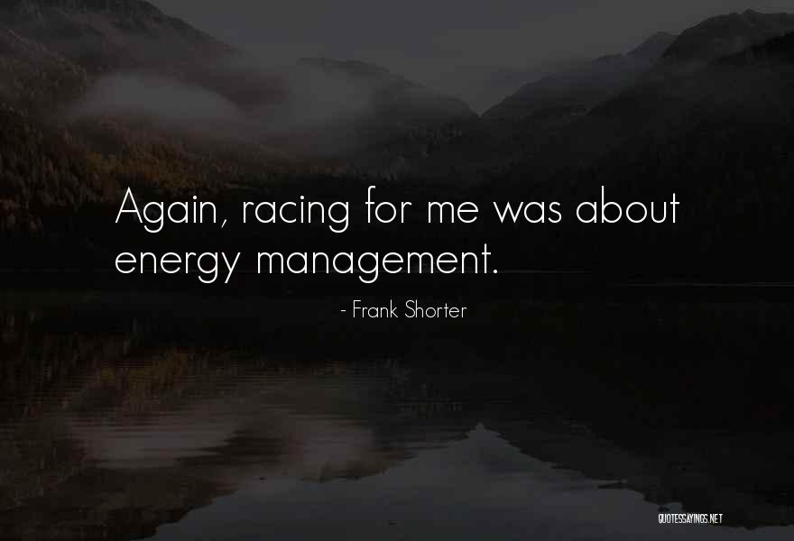 Fetingas Quotes By Frank Shorter Fetingas Quotes By Frank Shorter
